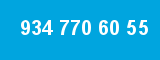 934 770 60 55